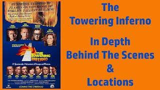 The Towering Inferno (1974) In Depth Behind The Scenes and Locations