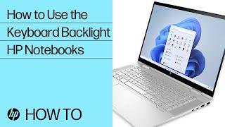 How to Use the Keyboard Backlight for HP Notebooks | HP Support