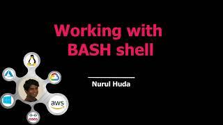 Working with BASH shell