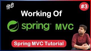 Complete working of Spring MVC | Spring MVC tutorial in Hindi