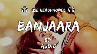 Banjaara (8D Audio) - Mohammed Irfan | Ek Villain | Mithoon | Use Headphones  | New 8d audio song