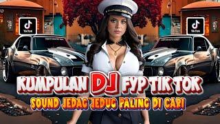 DJ CAMPURAN FYP VIRAL TIK TOK 2024 SOUND KANE JEDAG JEDUG FULL BASS TERBARU