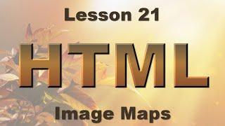 HTML Lesson 21: Image Maps