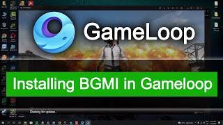 How to Install BGMI in GameLoop Emulator