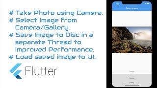 #Flutter Tutorial - Save Selected Image in App Directory in separate Thread (coderzheaven.com)