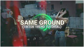 “SAME GROUND" tiktok trend tutorial + preset || alightmotion. #kpopedit