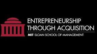 MIT Entrepreneurship through Acquisition 2023 Summit - International Search Funds (Long Version)