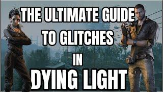 The Ultimate Guide to Dying Light Glitches