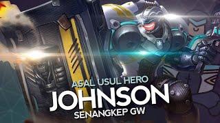 Asal Usul Hero Johnson Senangkep Gw - Mobile Legends Bang Bang Indonesia