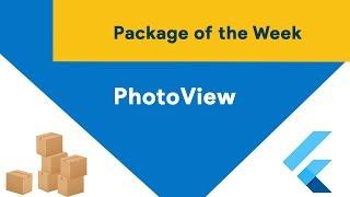 Flutter PhotoView (Package of the Week)