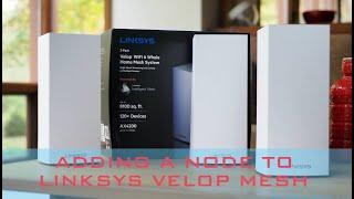 Adding a node to Linksys Velop WiFi Mesh system