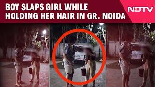 UP News Today | Boy Slaps Girl While Holding Her Hair, Arrested After Video Goes Viral