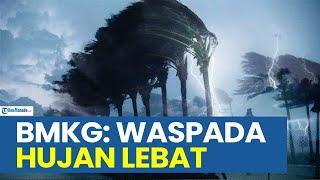 PERINGATAN DINI BMKG CUACA BESOK SELASA 5 NOVEMBER 2024, 27 WILAYAH WASPADA HUJAN LEBAT