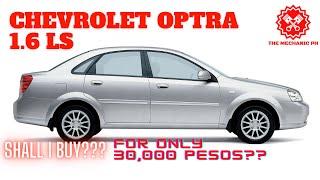 FOR SALE!!! CHEVROLET OPTRA 1.6 LS FOR ONLY 30,000 PESOS!!!