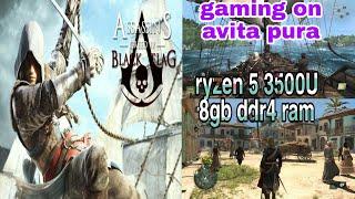 Avita pura ryzen 5 3500U gaming test 8gb ram !! Assassin creed 4 black flag