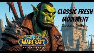 Come Join The Classic Fresh Movement! | Deviate Delight | World of Warcraft: Classic FRESH