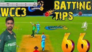  @WCC3 Batting Tips With New Control Tutorial ! How To Hit Six On Evry ball //sign ff gaming pk