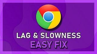 How to Speed Up Google Chrome Browser Lag -  Fix Chrome Slow or Lagging on Pc Laptop in 2022