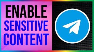 Telegram Sensitive Content Settings iPhone (ENABLE NOW!)