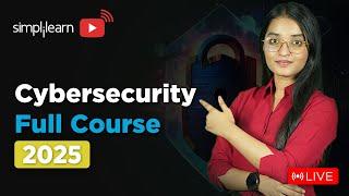 Cyber Security Full Course 2025 | Cybersecurity Tutorial For Beginners | Cybersecurity | Simplilearn