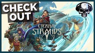 Check Out: Eternal Strands