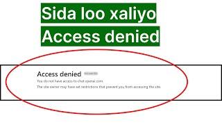 Sida loo xaliyo "Access denied" error