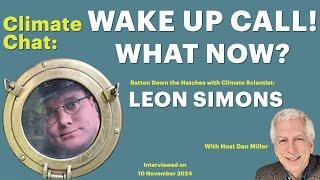 Climate Chat: Wake Up Call! What Now? with Leon Simons