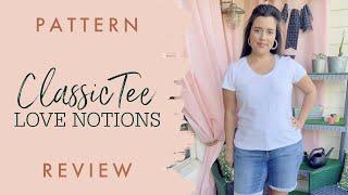 Love Notions Classic Tee Shirt Sewing Pattern Review