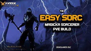 ESO - EASY SORC - PVE Magicka Sorcerer Build for ALL content! - (Deadlands DLC Update)
