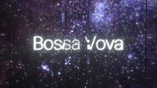 DJ ILZE - Bossa Vova (10h elevator music)