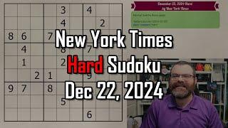 NYT Hard Sudoku Walkthrough | Dec 22, 2024