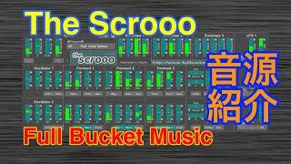 【Preset】The Scrooo シンセ音源 Full Bucket Music