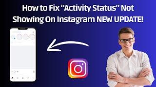 How to Fix “Activity Status” Not Showing On Instagram NEW UPDATE!