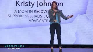 "Mom in Recovery, Peer Support Specialist, Community Advocate" Kristy Johnson | Recovery Reinvented