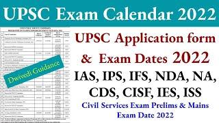 UPSC Exam Calendar 2022 | IAS, IPS, IFS, CDS, NDA, NA, CISF exam dates 2022 | UPSC Prelims 2022 date