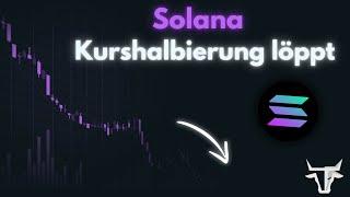 Solana - Kurshalbierung löppt! | EW - Analyse | André Tiedje