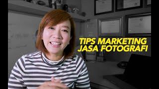 Tips Marketing Jasa Fotografi