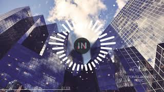 Corporate Business Music by Infraction  [No Copyright Music 2019] / Business