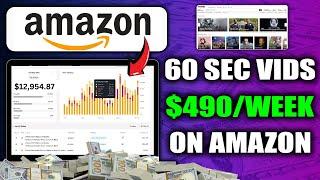 Earn $490/Week with Amazon Affiliate Program By Posting 60 Second Videos! | Make Money with Amazon