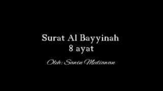 Murottal Surat Al Bayyinah oleh Sawin Mediawan