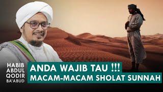 Macam-macam Sholat Sunnah | Habib Abdul Qodir bin Zaid Ba'abud