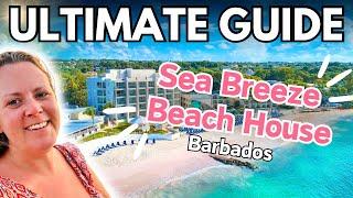 The Good, Bad & Ugly ️ SEA BREEZE BEACH HOUSE, BARBADOS  Full Review & Ultimate Guide