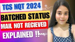 HOW TO CHECK TCS NQT RESULTS | BATCHED STATUS | MAILS NOT RECIEVED | EXPLAINED