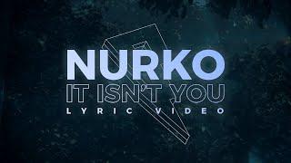 Nurko - If It Isn't You ft. Brayden Kehler [Lyric Video] (Proximity Release)