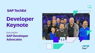 Developer Keynote | SAP TechEd in 2023 | Innovation, Collaboration, Growth!