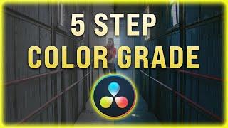 QUICK & EASY 5-Step Color Grading | Davinci Resolve Tutorial