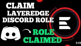 LAYER EDGE DISCORD ROLE CLAIM : full guide on How to Claim LAYER EDGE DISCORD ROLE