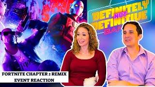 Fortnite Chapter 2 Remix Event Reaction