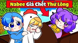 NABEE GIẢ CHẾT ĐỂ THỬ LÒNG SINH TỐ TEAM TRONG MINECRAFT*NABEE THỬ LÒNG TOGA ️