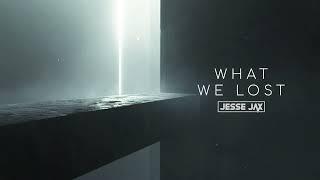 Jesse Jax - What We Lost (Official Hardstyle Audio)